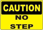 Caution No Step safety sign