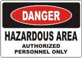 Danger Hazardous Area safety sign