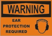 Warning Ear Protection Required safety sign