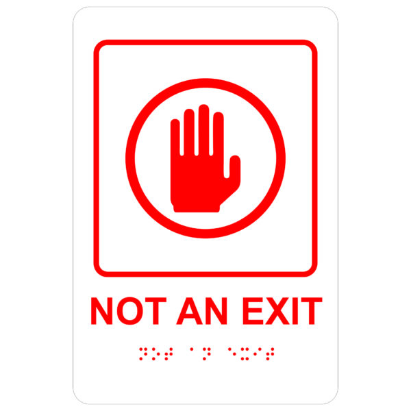 Not An Exit – Economy ADA signs with Braille