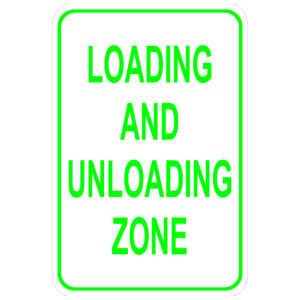 Loading And Unloading Zone aluminum sign