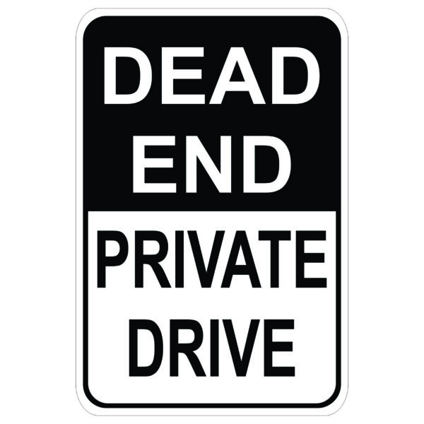 Dead End Private Drive aluminum sign