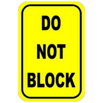 Do Not Block aluminum sign - Winmark Stamp & Sign - Stamps and Signs