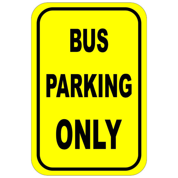 Bus Parking Only aluminum sign