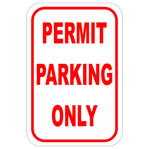 Permit Parking Only aluminum sign