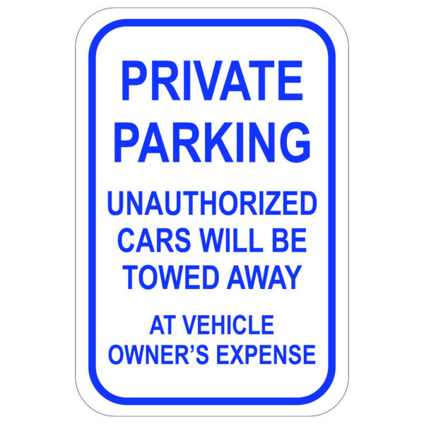 Private Parking Unauthorized Cars aluminum sign