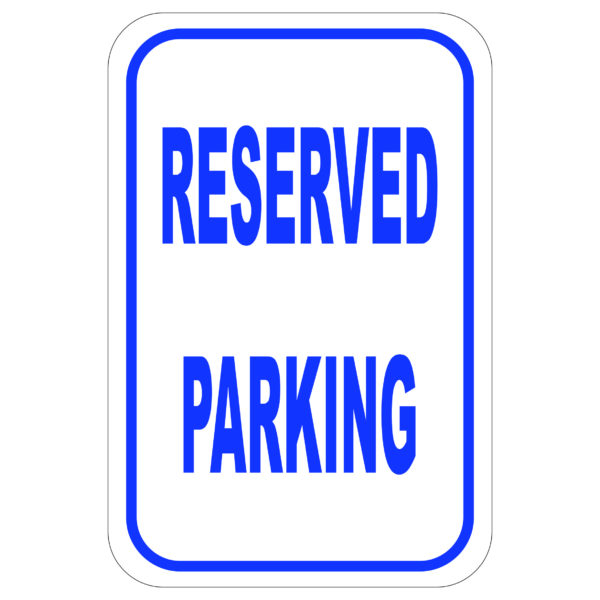 Reserved Parking aluminum sign