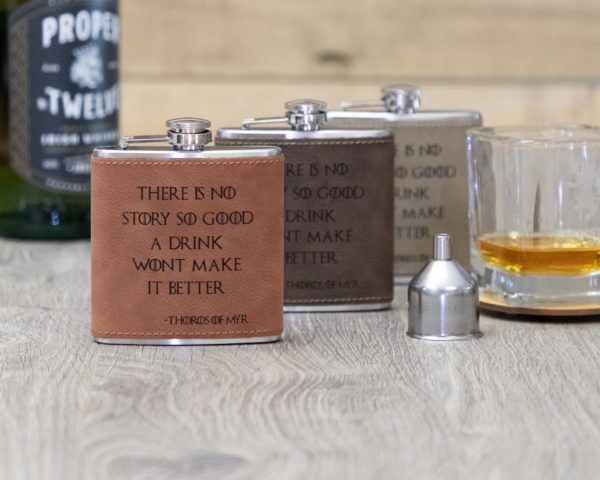 There Is No Story So Good A Drink Won’t Make It Better 6 ounce leatherette flask with FREE Funnel