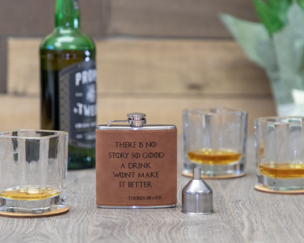 There Is No Story So Good A Drink Won’t Make It Better 6 ounce leatherette flask with FREE Funnel