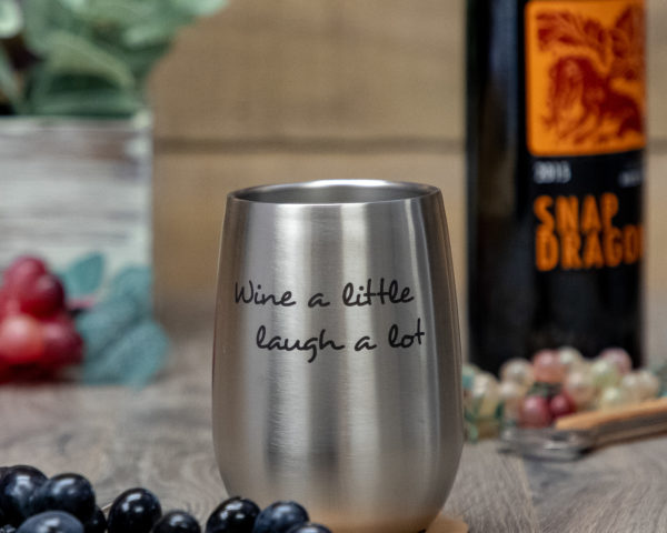 Wine A Little Laugh A Lot 12 Ounce Stainless Steel Stemless Wine Glass
