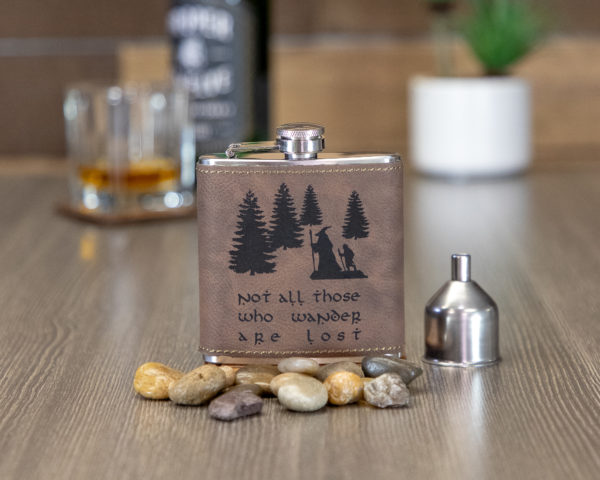 Not All Those Who Wander Are Lost 6 ounce leatherette flask with FREE Funnel