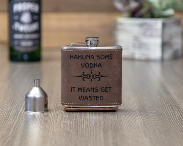 Hakuna Some Vodka 6 ounce leatherette flask with FREE Funnel