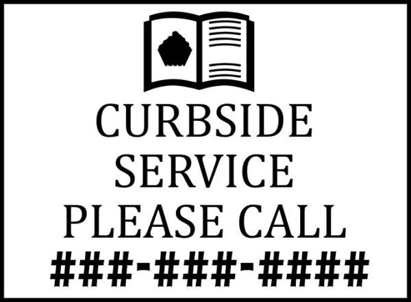 Curbside Service Please Call temporary sign
