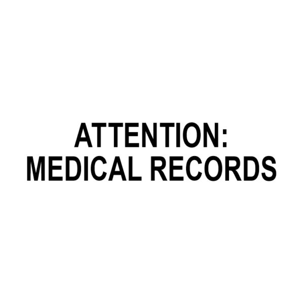 Attention: Medical Records Stamp