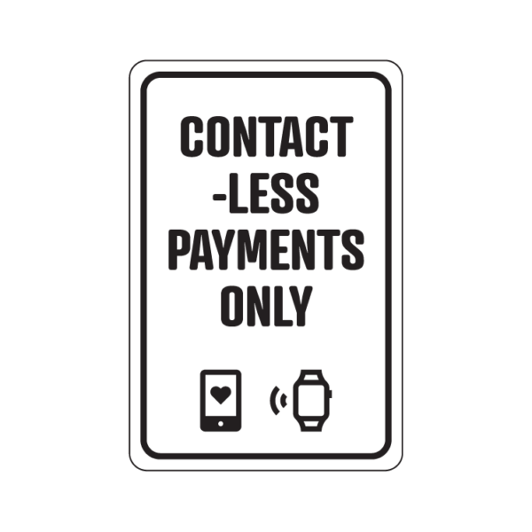 Contact-Less Payments Only temporary sign