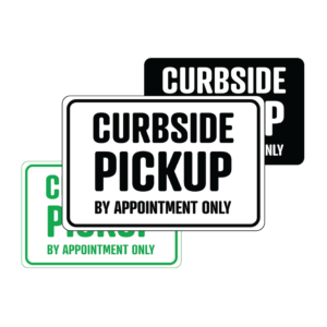 Curbside Pickup By Appointment Only landscape temporary sign