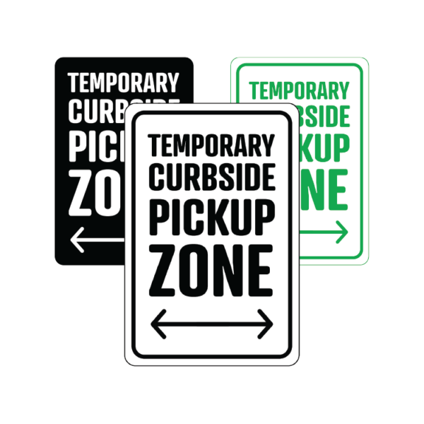 Temporary Curbside Pickup Zone temporary sign