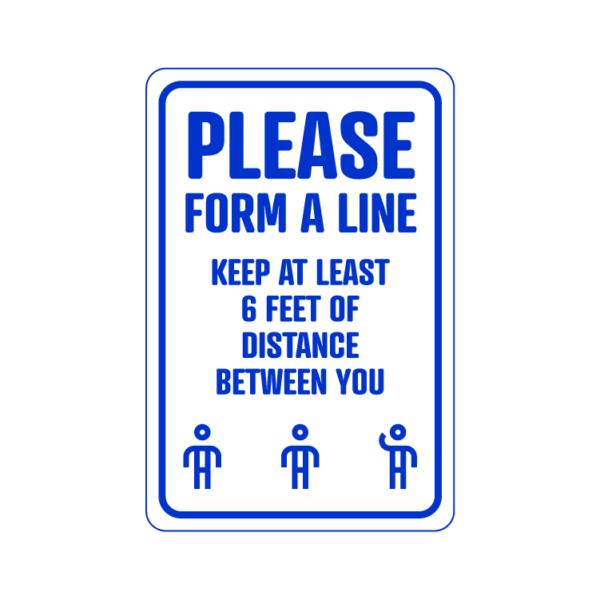 Please Form A Line temporary sign