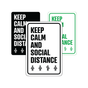 Keep Calm And Social Distance temporary sign