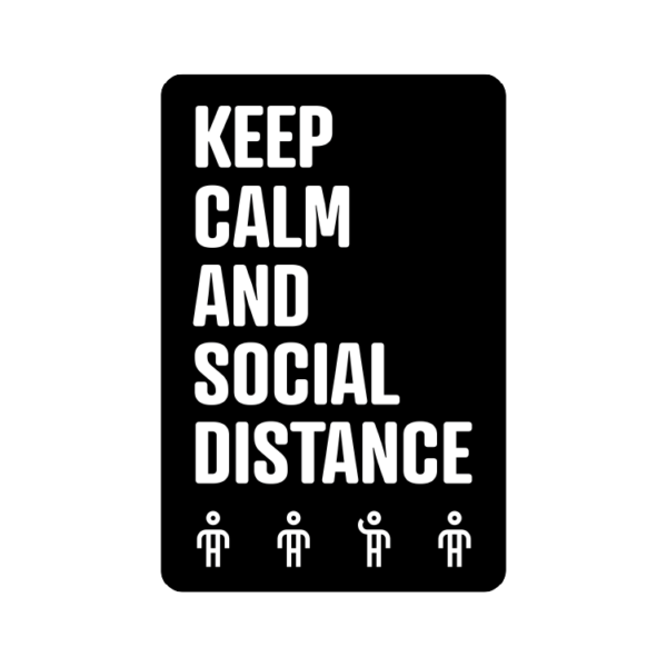 Keep Calm And Social Distance temporary sign