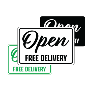 Open Free Delivery temporary sign