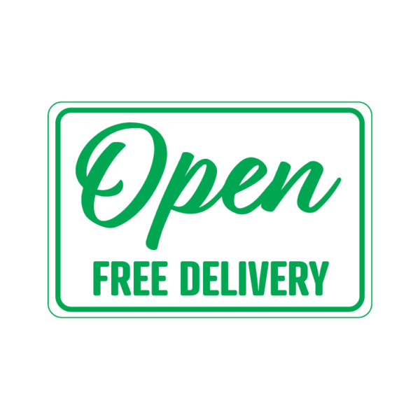 Open Free Delivery temporary sign