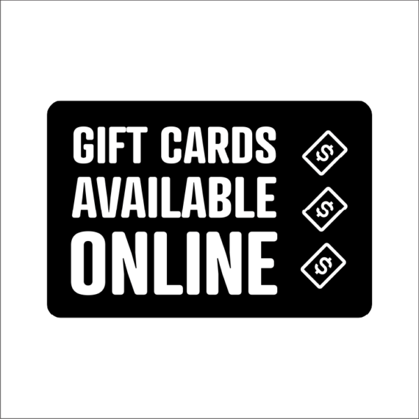 Gift Cards Available Online temporary sign
