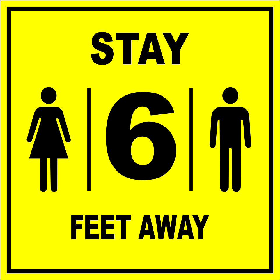 Stay 6 Feet Away sign - 8 x 8