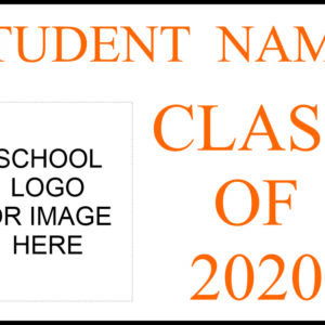 Class of 2020 with school logo II temporary sign