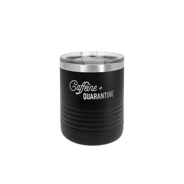 Caffeine + Quarantine 10 ounce vacuum insulated mug