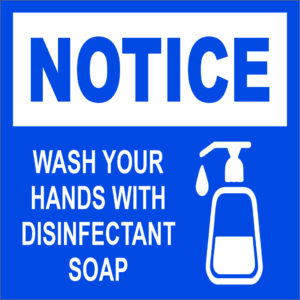 Notice Wash Your Hands With Disinfected Soap sign