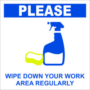 Please Wipe Down Your Work Area Regularly 8″ x 8″ Sign
