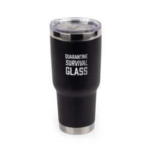 Quarantine Survival Glass 32 ounce vacuum insulated mug