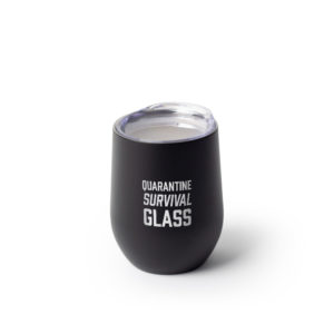 Quarantine Survival Glass 12 ounce Stainless Steel Stemless Wine Glass