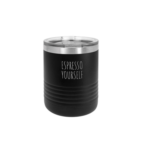 Espresso Yourself 10 ounce vacuum insulated mug