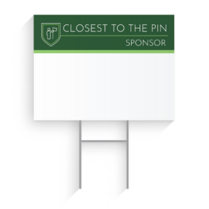 Closest To The Pin Sponsor Golf Tournament Signs