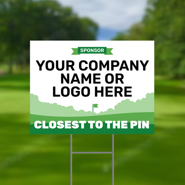 Closest To The Pin Sponsor Golf Tournament Signs Design #4