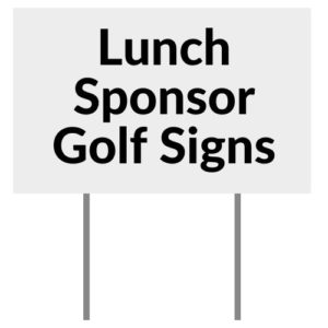 Lunch Sponsor Golf Signs