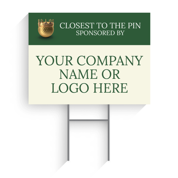 Closest To The Pin Sponsor Golf Tournament Signs Design #7