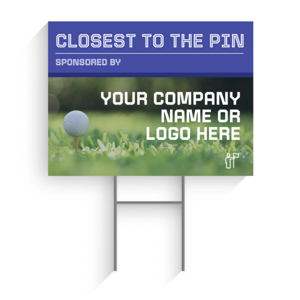 Closest To The Pin Sponsor Golf Tournament Signs Design #6