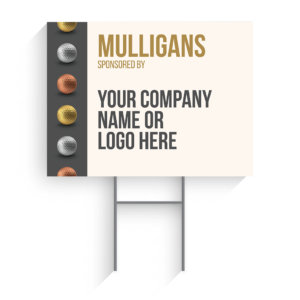 Mulligans Sponsor Golf Tournament Signs Design #8